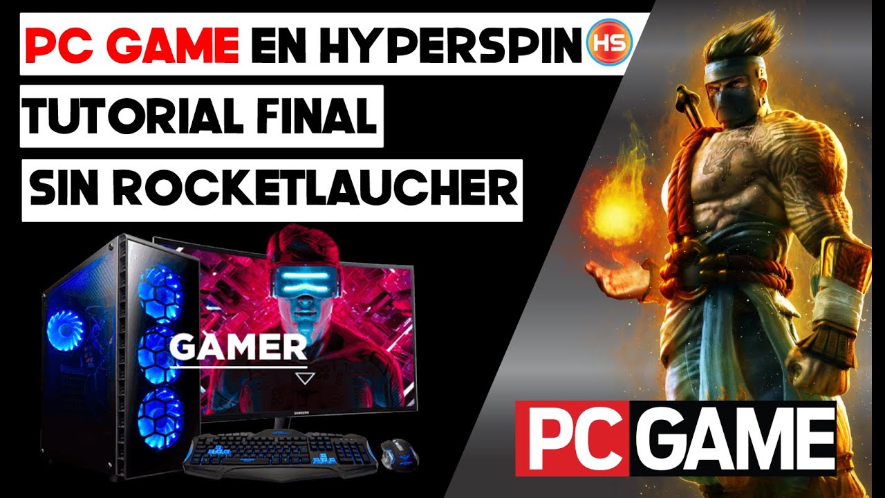💥PC GAME💥 EN HYPERSPIN TUTORIAL FINAL (SIN ROCKETLAUNCHER)