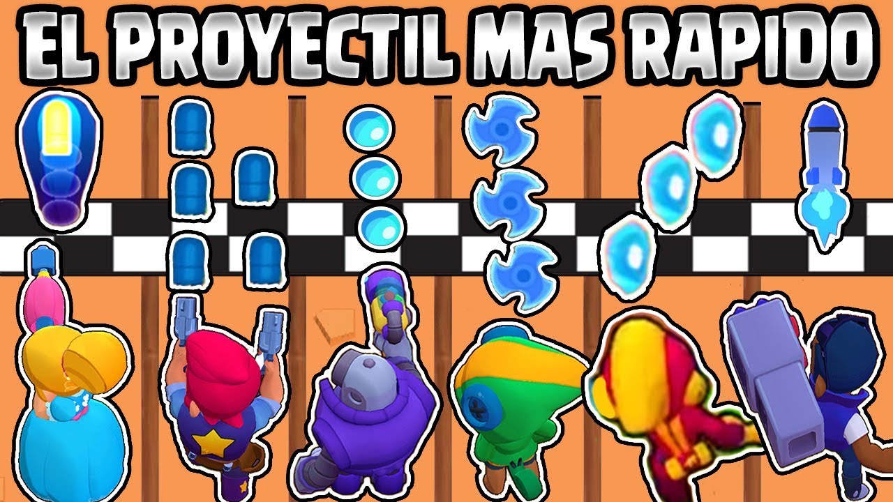 CUAL ES EL BRAWLER CON EL PROYECTIL MAS RÁPIDO? | OLIMPIADAS BRAWL STARS