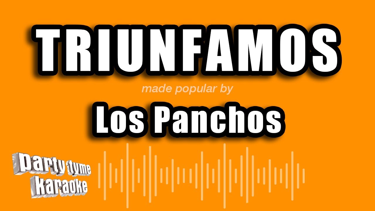 Los Panchos - Triunfamos (Versi&oacute;n Karaoke)