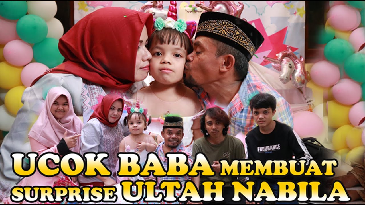 UCOK BABA MEMBUAT SURPRISE ULTAH NABILA #ucokbabaofficial