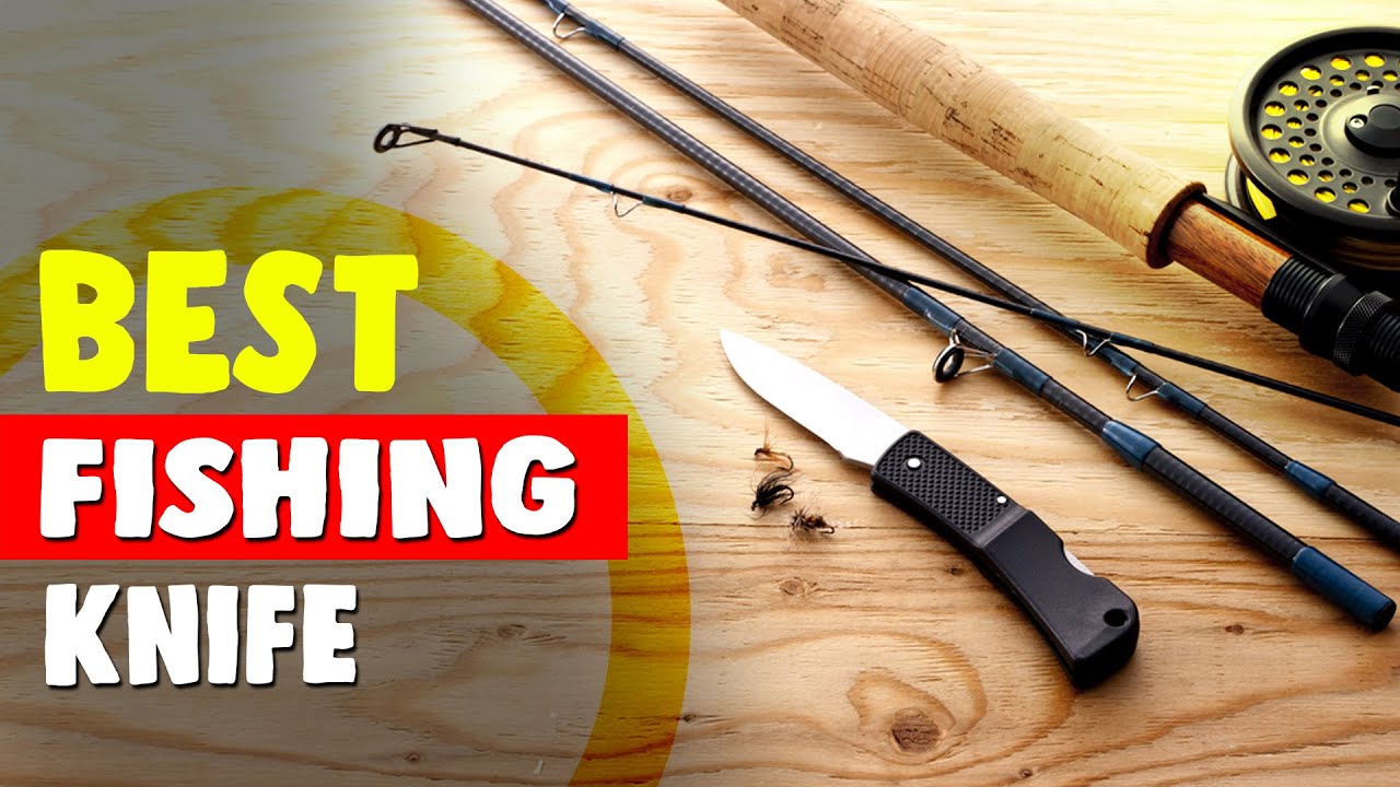 Best Fishing Knife in 2021 – Complete Round-up!