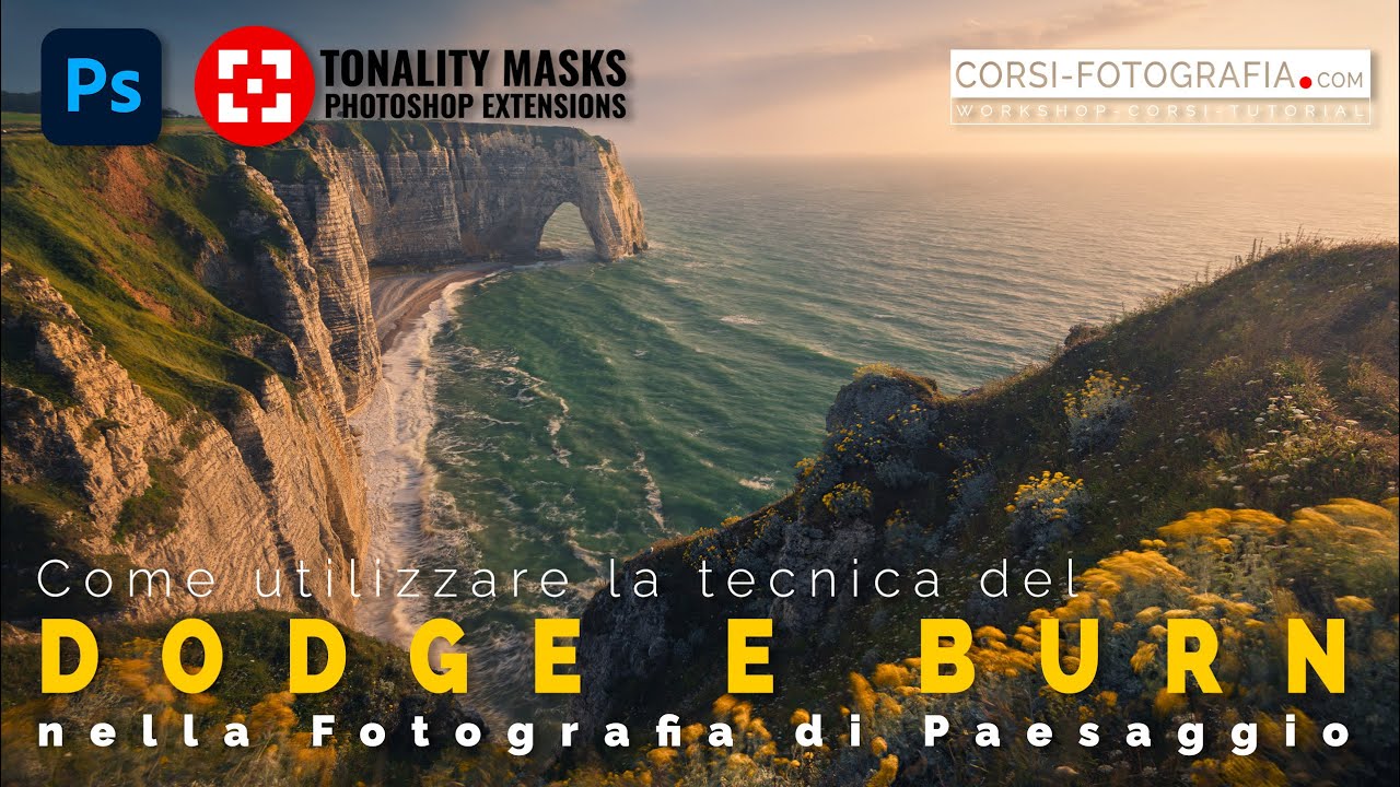 DODGE E BURN come utilizzarlo per creare atmosfera e tridimansionalità nella FOTOGRAFIA DI PAESAGGIO