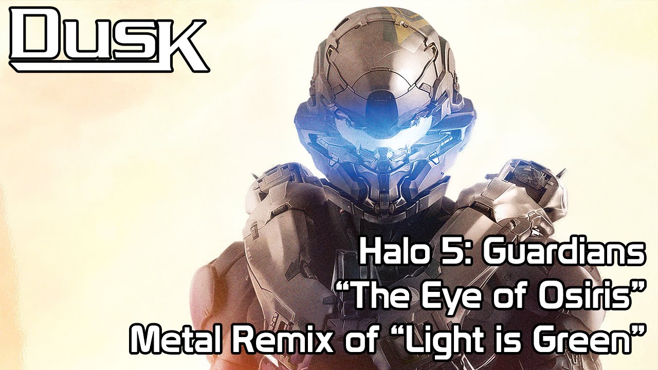 Halo 5: Guardians - Light is Green (Metal Remix by DusK) - 