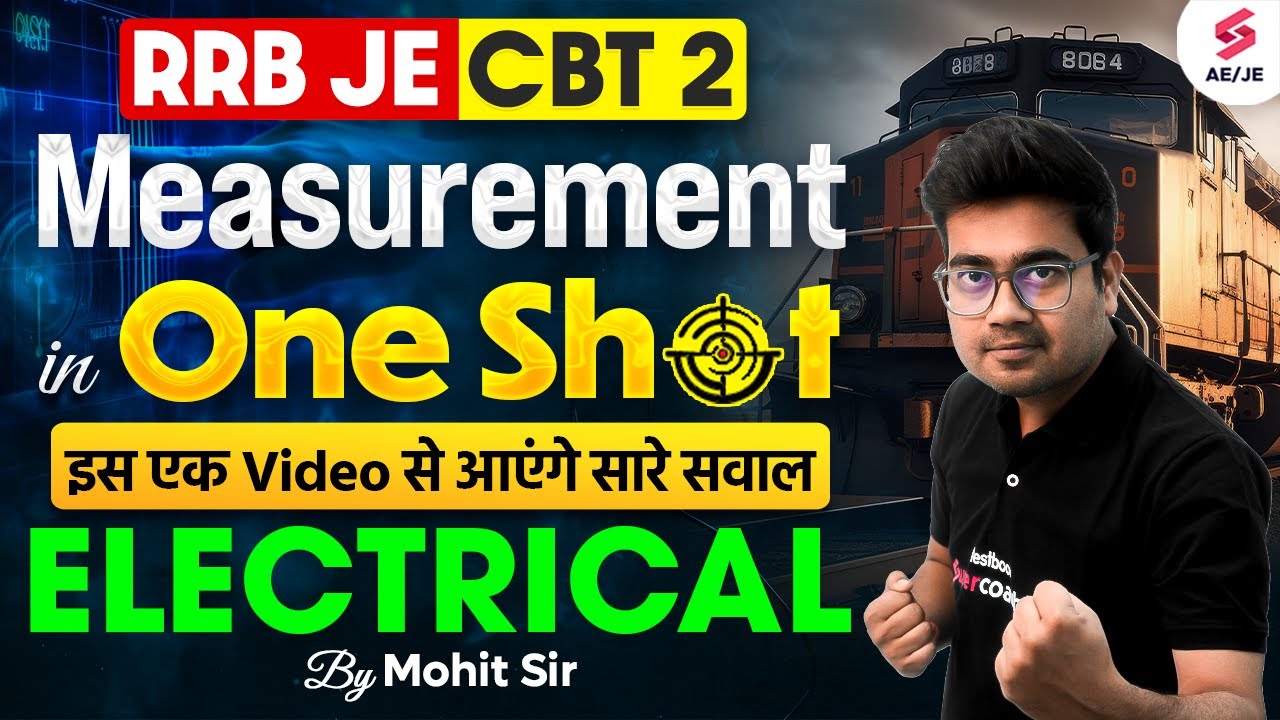RRB JE 2024 | RRB JE Electrical Classes | Measurement Electrical Engineering Marathon | Mohit Sir