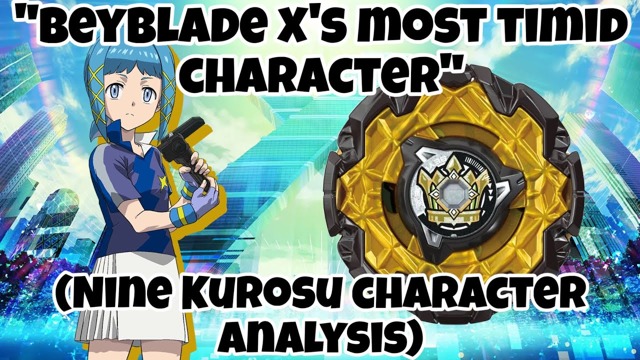 «Самый робкий персонаж Beyblade X» (анализ персонажа Nine Kurosu)