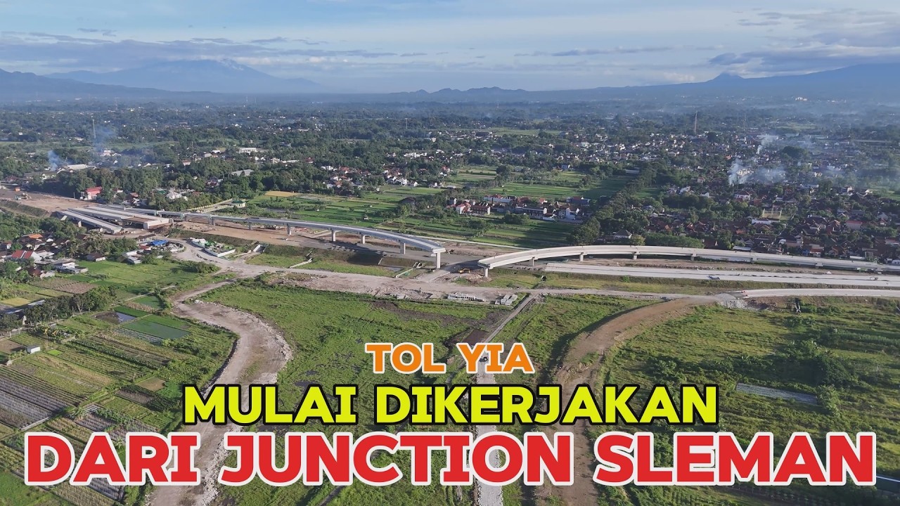 TOL YIA MULAI DIKERJAKAN DI KAWASAN JUNCTION SLEMAN