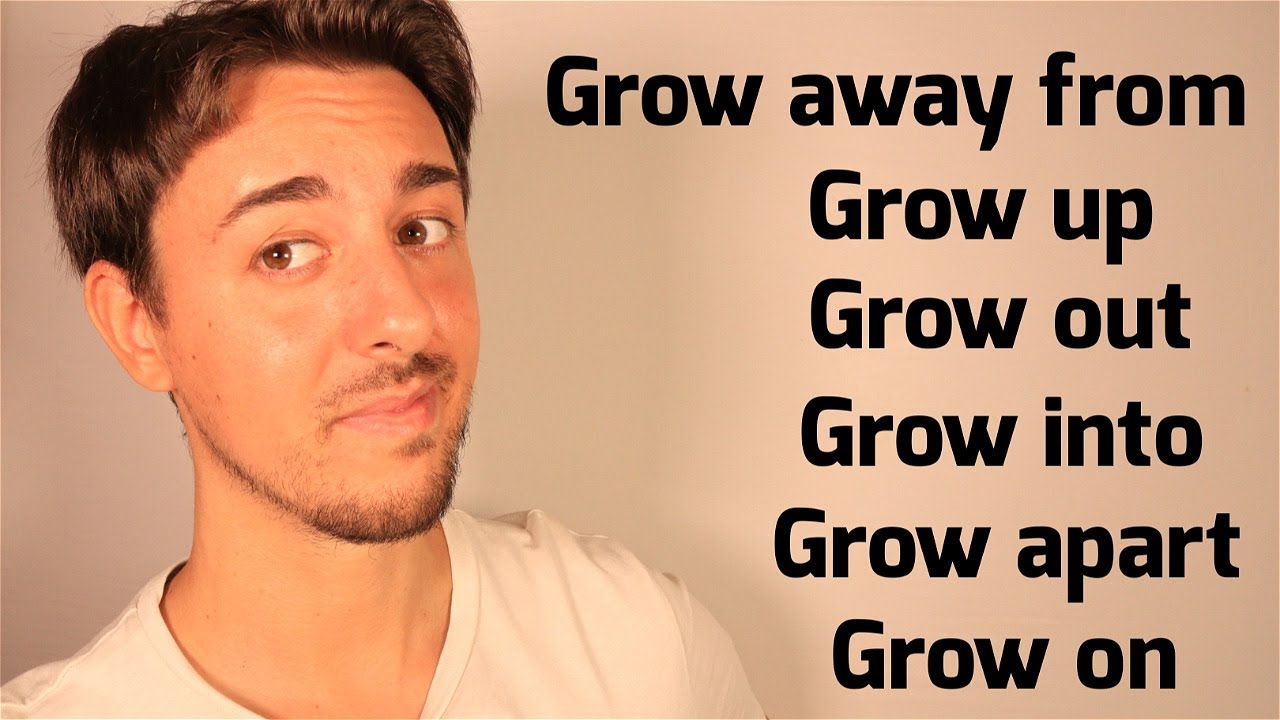 Phrasal verbs de GROW | Inglés