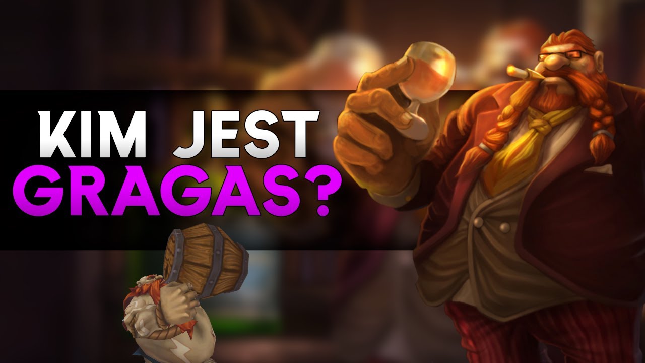 Kim jest Gragas?