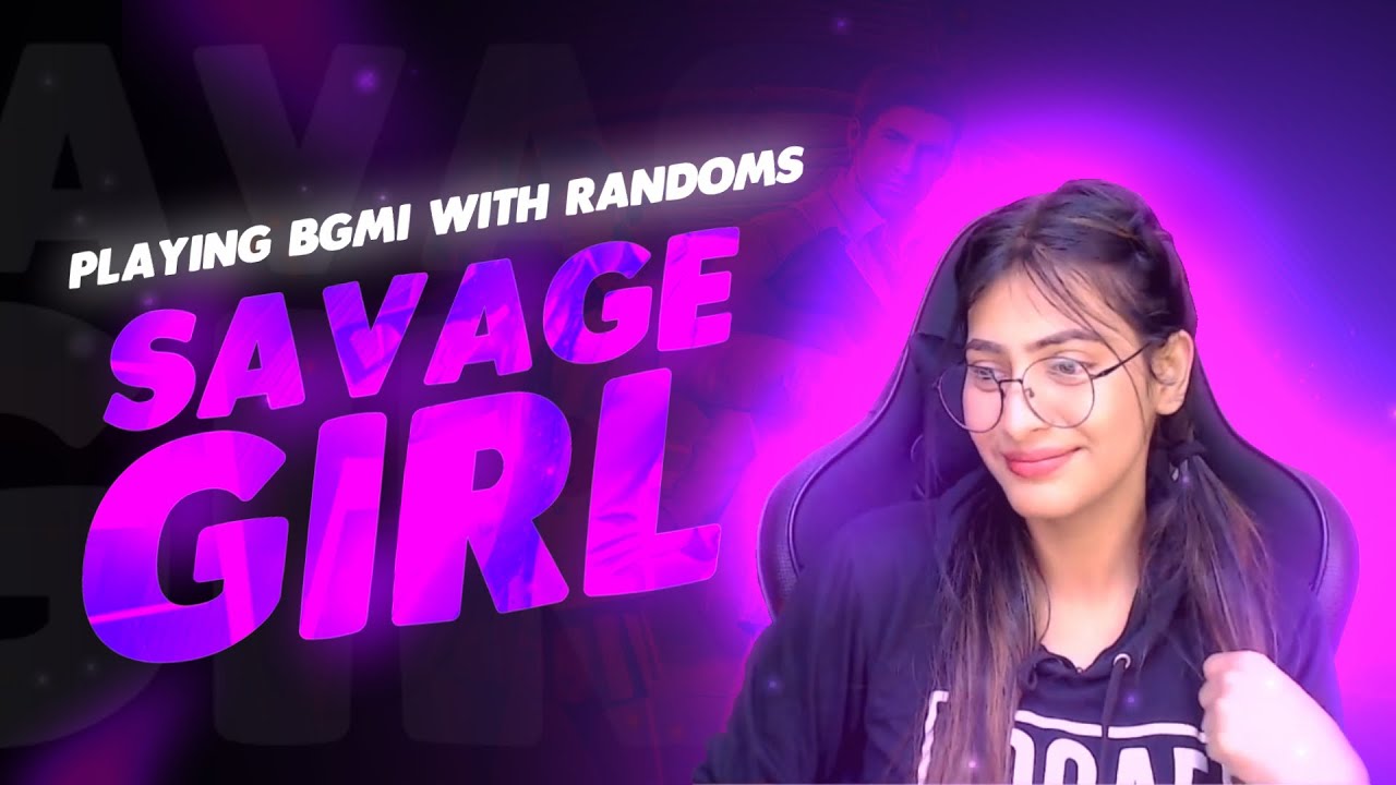 FUN STREAM |  RUSH GAMEPLAY WITH SAVAGE GIRL #Bgmi