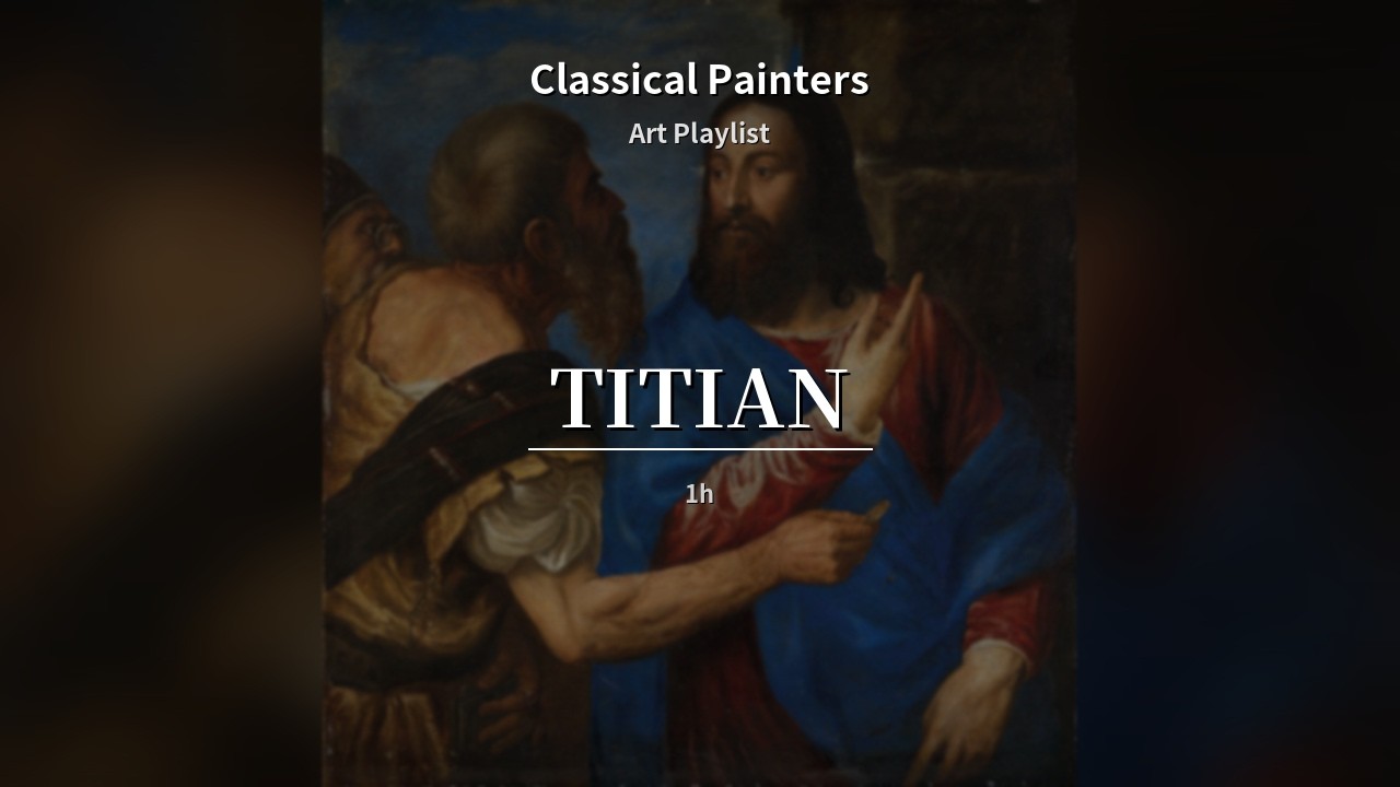 Titian – Renaissance Masterpieces | Timeless Classical Art | Relaxing Classical Art with Music 🎨