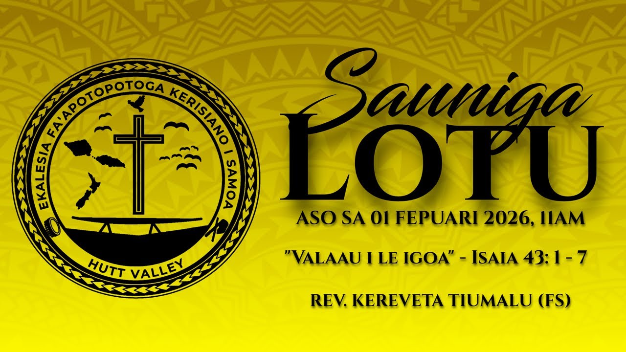Sauniga Lotu EFKS Hutt Valley 01.02.26 - Rev. Kereveta Tiumalu