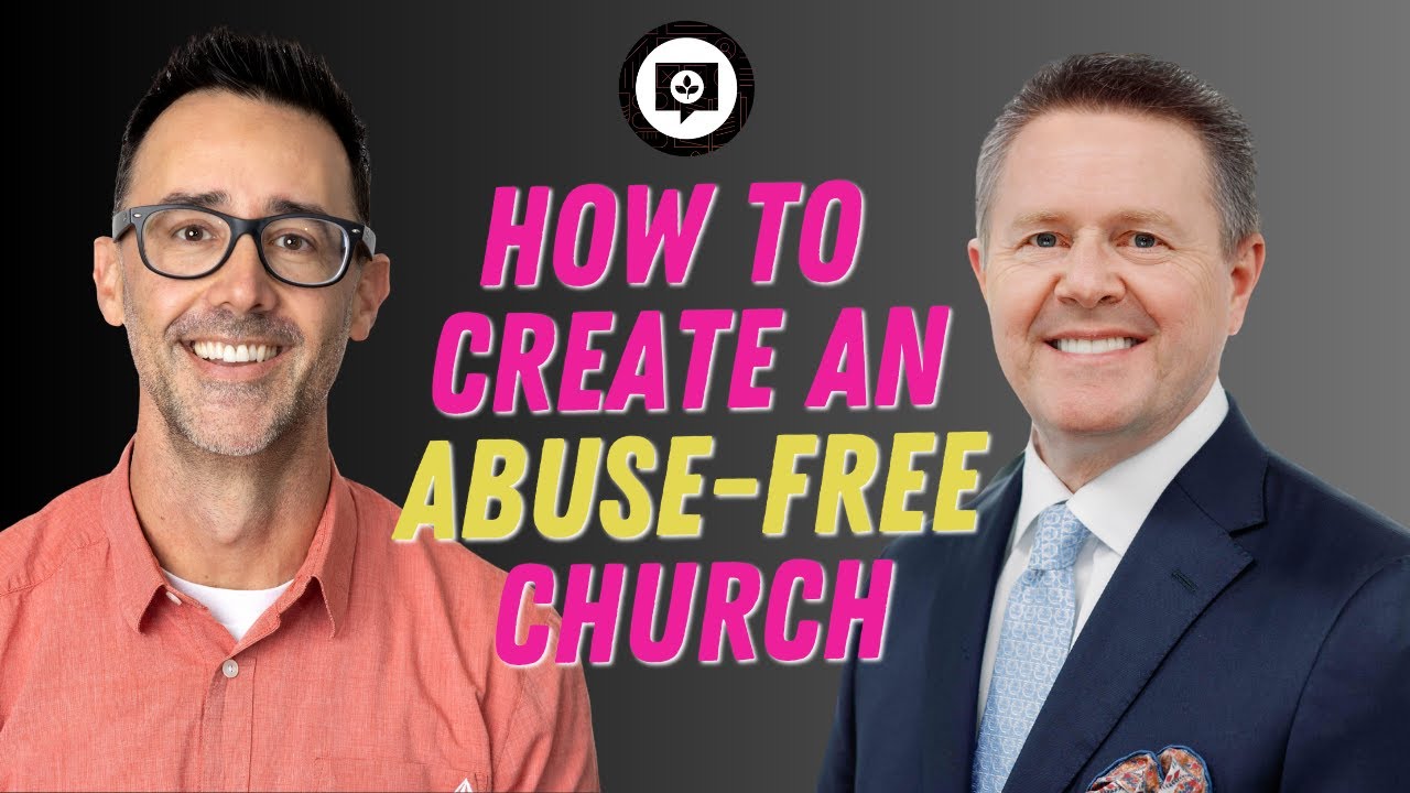 How to Create an Abuse-Free Church w/ Greg Love of Ministry Safe