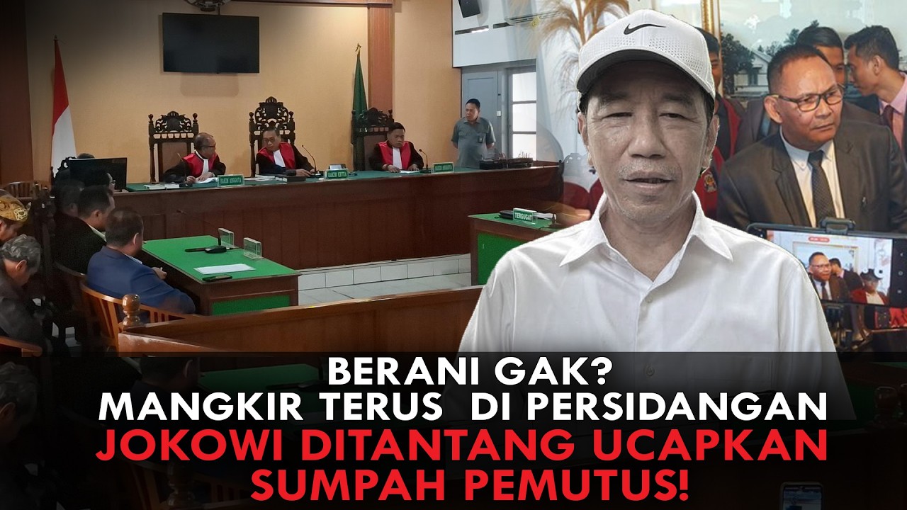 BERANI GAK? MANGKIR TERUS  DI PERSIDANGAN, JOKOWI DITANTANG UCAPKAN SUMPAH PEMUTUS!