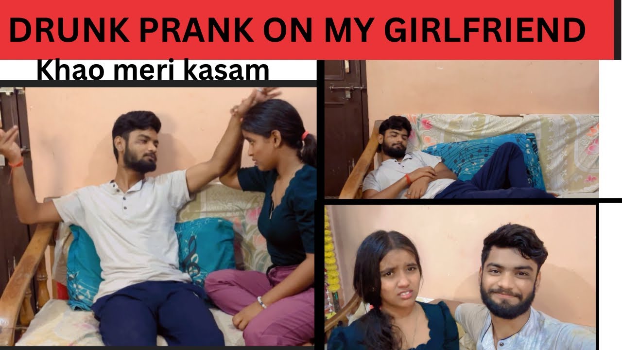 DRUNK PRANK ON MY GIRLFRIEND 😂