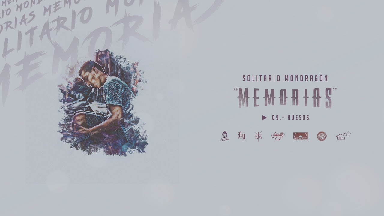 09.- Huesos | Solitario Mondragón | Memorias