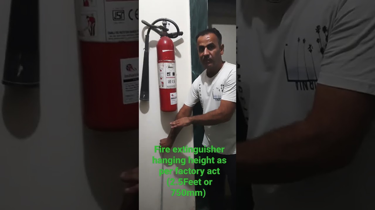Fire Extinguisher hanging height from floor of extinguisher maximum as per factory  rules||S.V.S