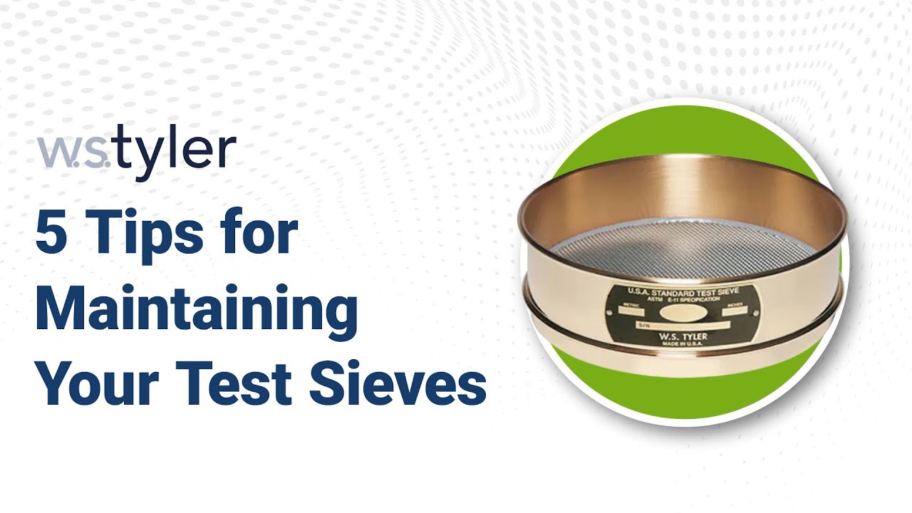 5 Tips for Maintaining Your Test Sieves