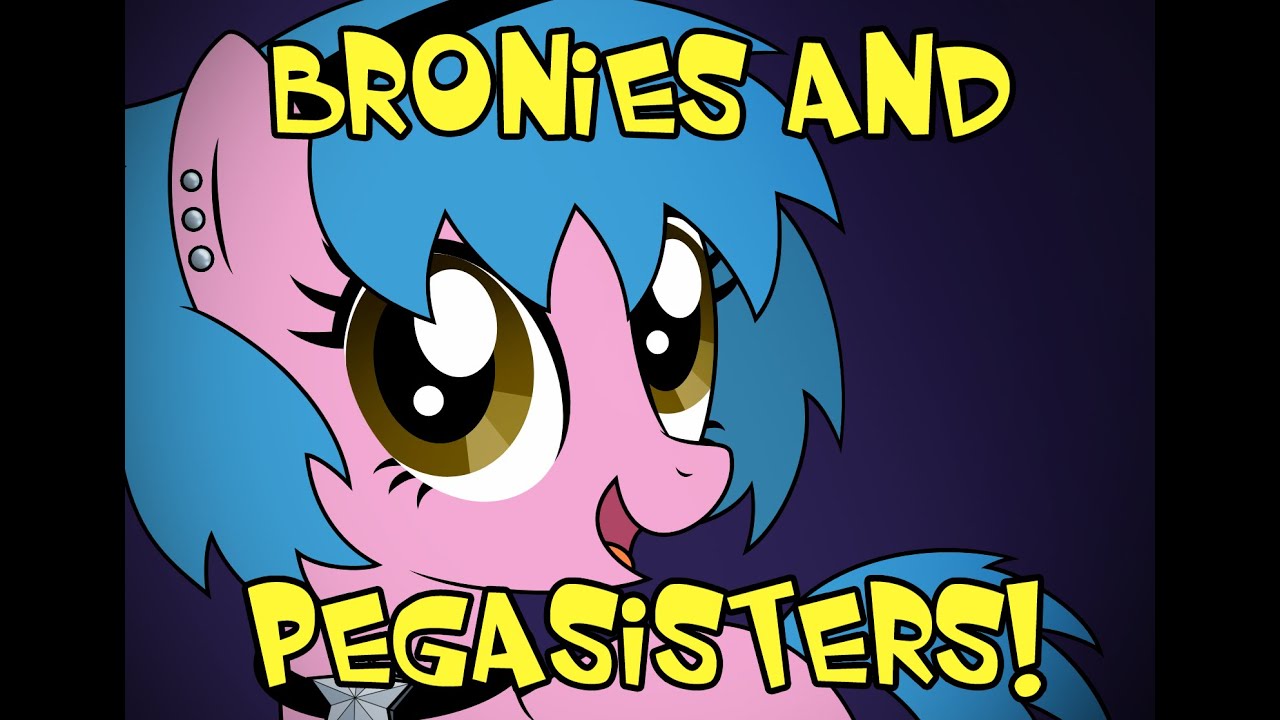 Let's Complain About Bronies & Pegasisters!