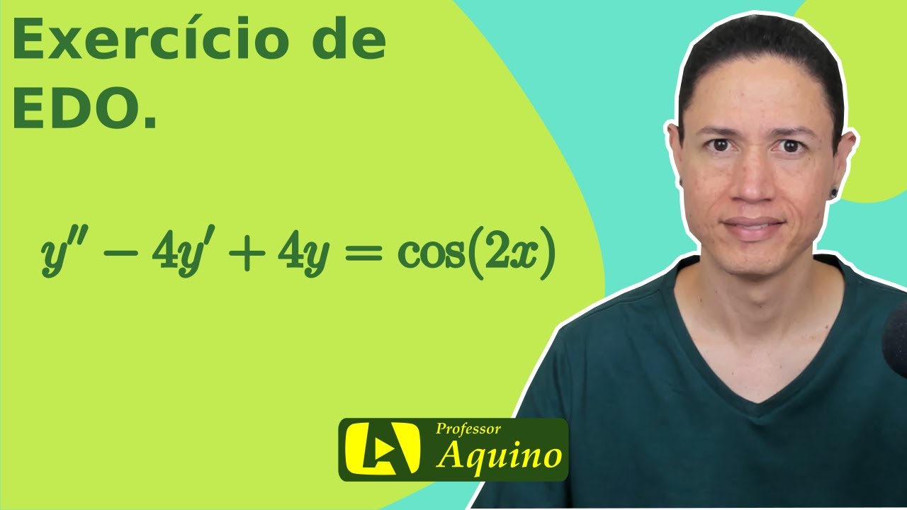 Exercício #2 - Equação Linear não Homogênea 2ª (Segunda) Ordem - EDO. | Equação Diferencial.