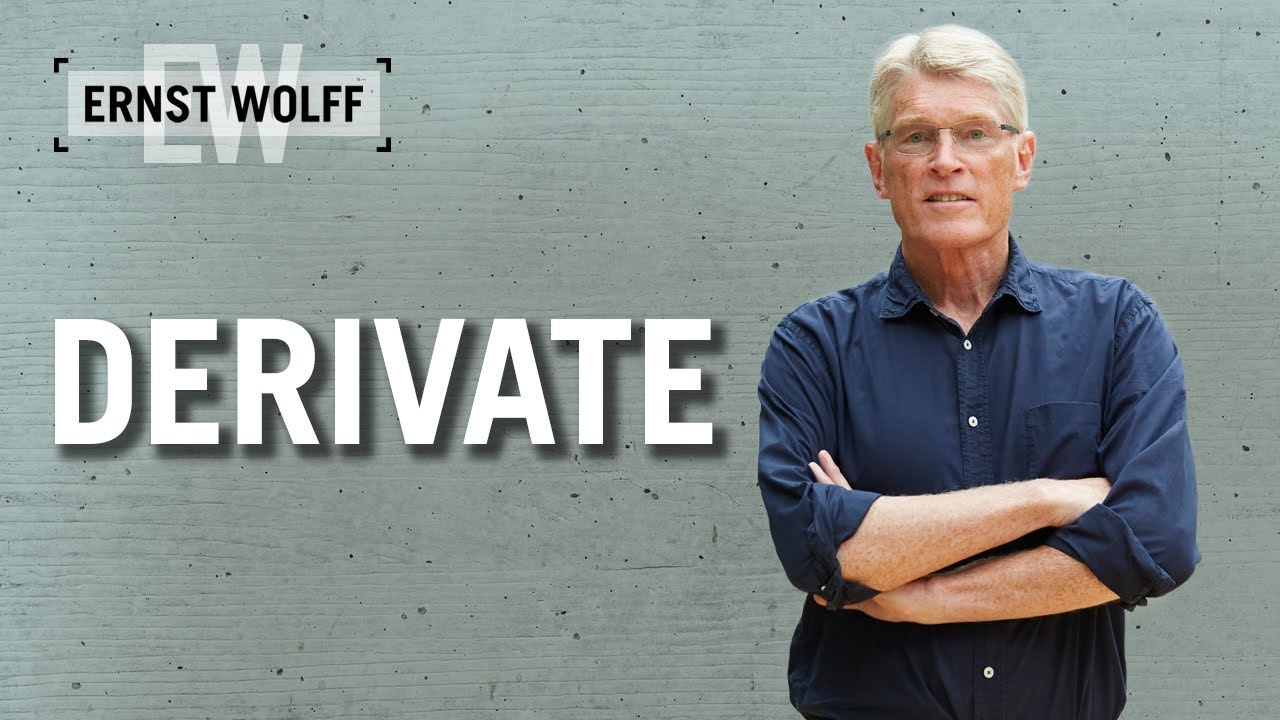 Derivate | Lexikon der Finanzwelt mit Ernst Wolff