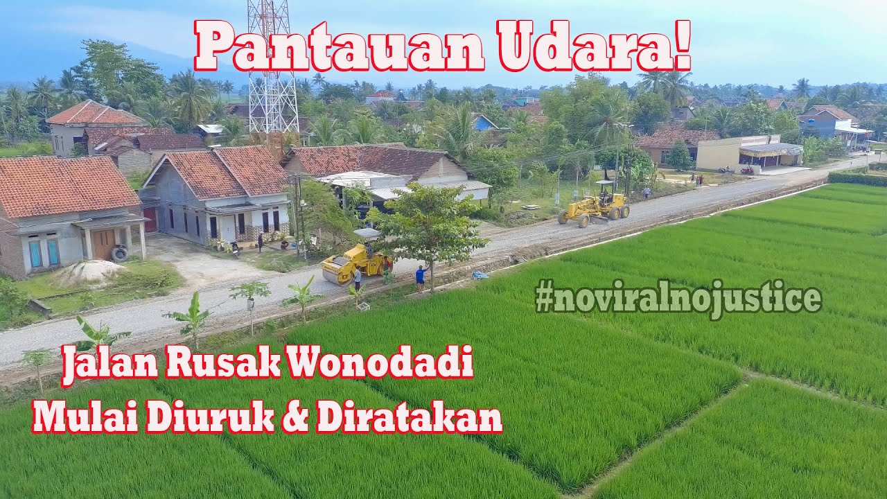 Pantauan Udara Hari Kedua! Jalan Rusak Wonodadi Mulai Diuruk & Diratakan #wonodadi #noviralnojustice