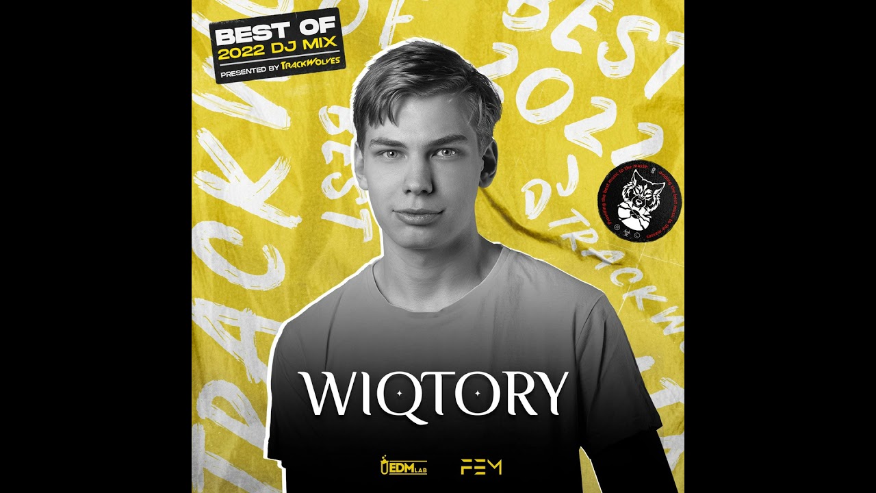 Wiqtory - TrackWolves Best Of 2022 DJ Mix