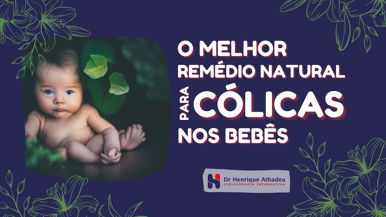 O melhor REM&Eacute;DIO NATURAL para C&Oacute;LICAS nos beb&ecirc;s #c&oacute;licas #maternidade #disquesia  @henriqueathadeu