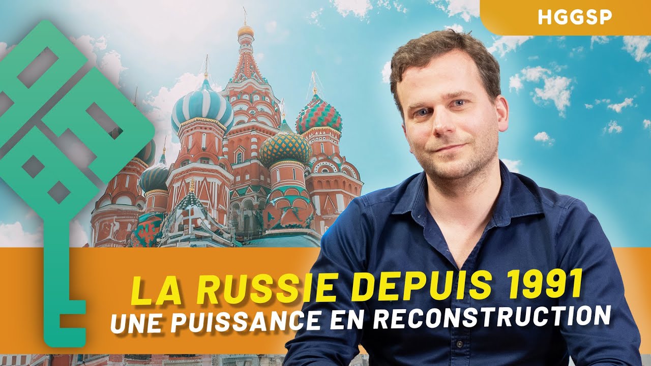 HGGSP - La Russie depuis 1991, une puissance en reconstruction | Première Thème 2 Axe 1
