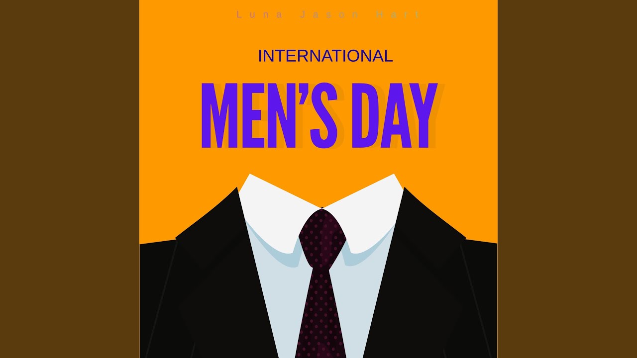 Happy International Men&rsquo;s Day