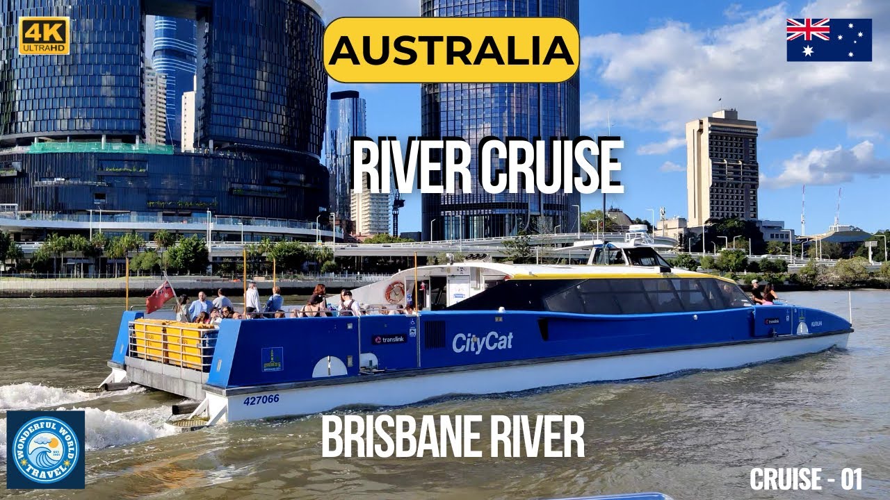 Amazing Cruise Trip On The Brisbane River: Queensland Australia | 4K UHD| Wonderful World