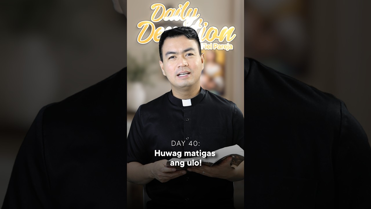 DAY 40: Daily Devotion with Fr. Fiel Pareja | Season 6