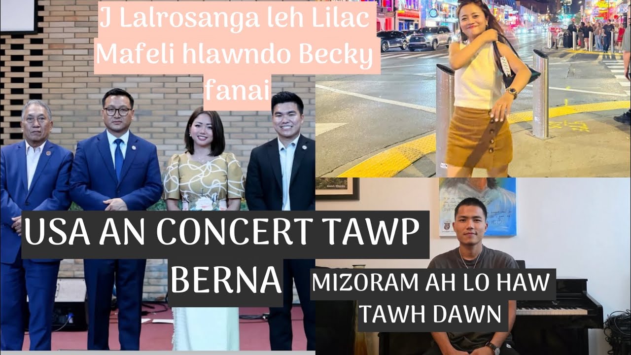 J LALROSANGA TE LILAC TE MAFELI TE BECKY TE CONCERT TAWP BER NA