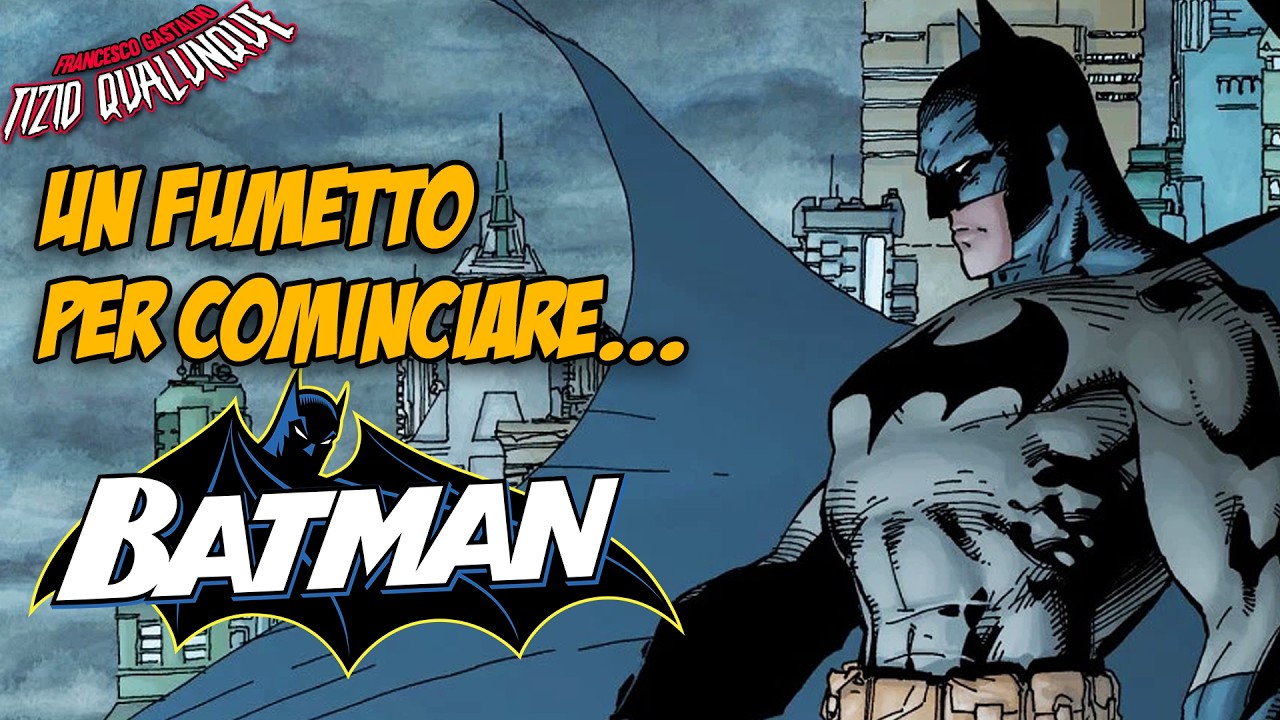 UN FUMETTO PER COMINCIARE...BATMAN