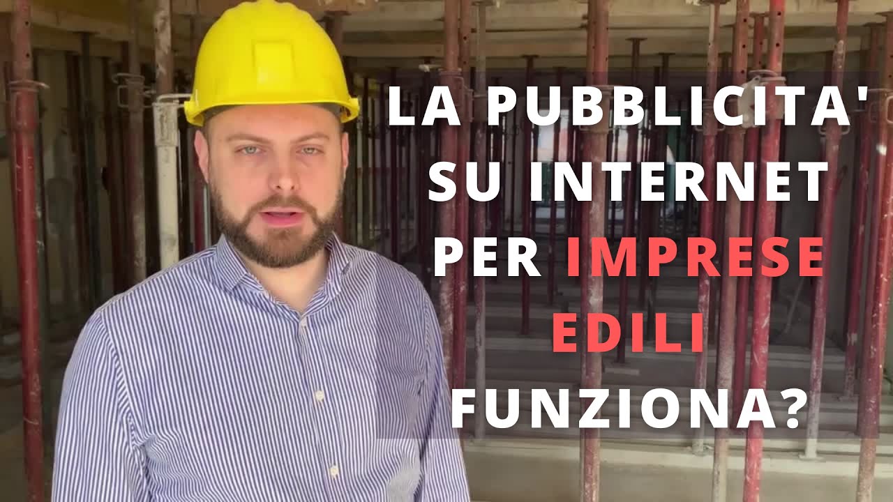 La pubblicit&agrave; su internet per imprese edili funziona? 