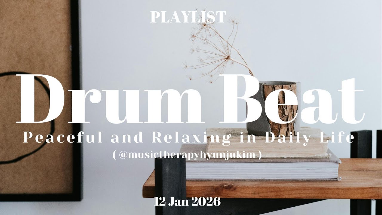 🎧Playlist: Drum Beat 🪘🥁