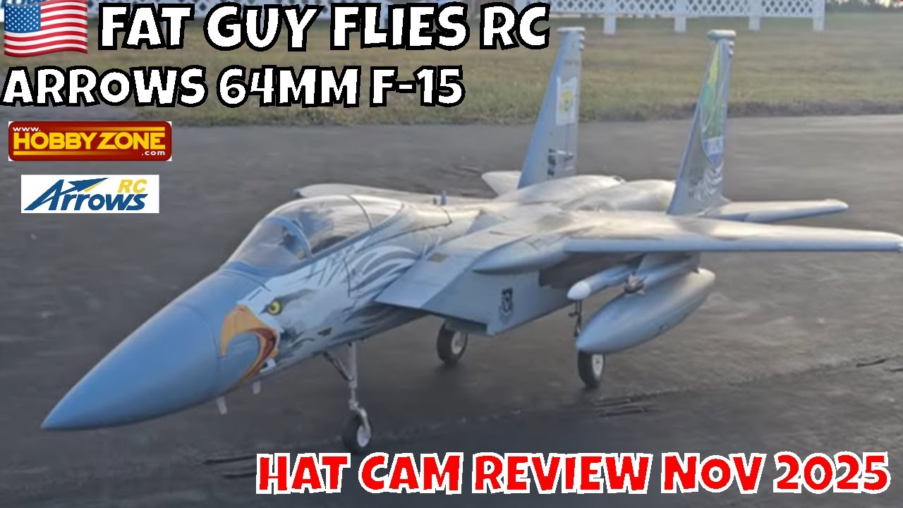 Обзор 64-мм HAT CAM от ARROWS RC F-15, ноябрь 2025 г., FGFRC 
