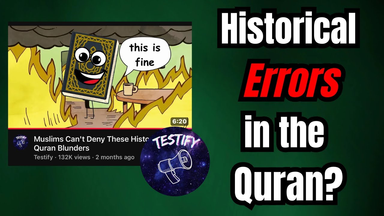 “Historical Errors” in the Quran DEBUNKED (@TestifyApologetics Refuted)