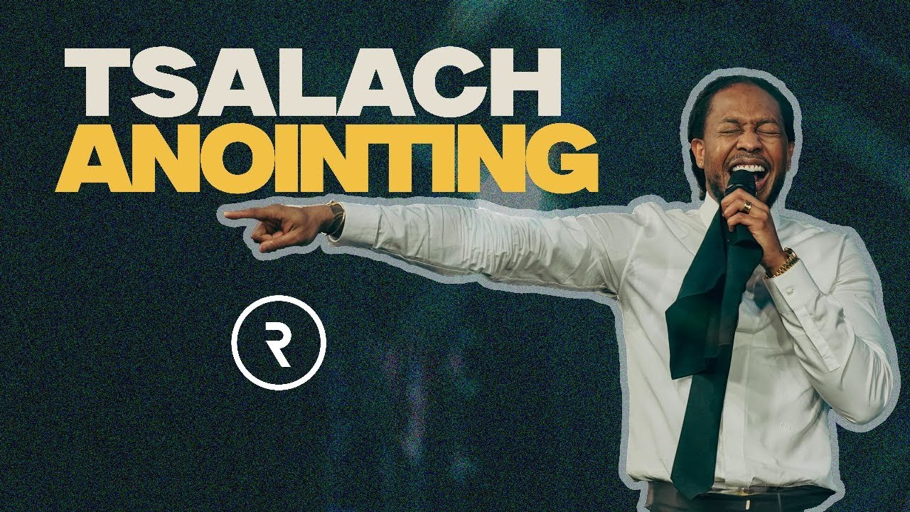 TSALACH ANOINTING | PROPHETIC SERVICE | PROPHET LOVY L. ELIAS