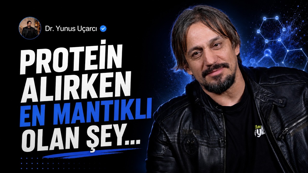 Protein Alırken En Mantıklı Olan Şey... I Dr. Yunus Uçarcı