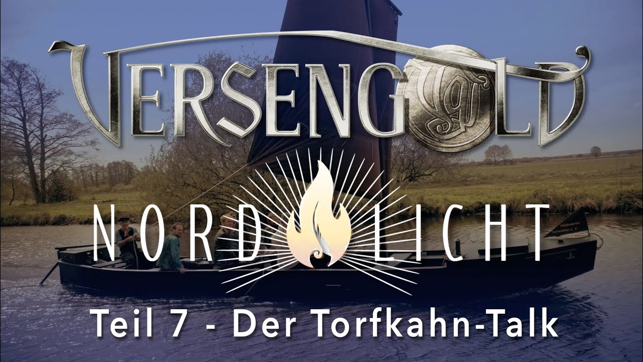 Nordlicht | Der Versengold-Torfkahn-Talk zum neuen Album | Teil 7 | 2019