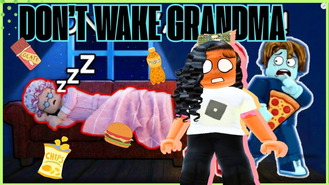 DON'T WAKE GRANDMA!! OR ELSE... on Roblox