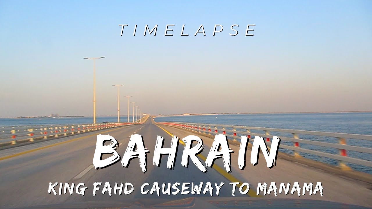 BAHRAIN King Fahd causeway timelapse