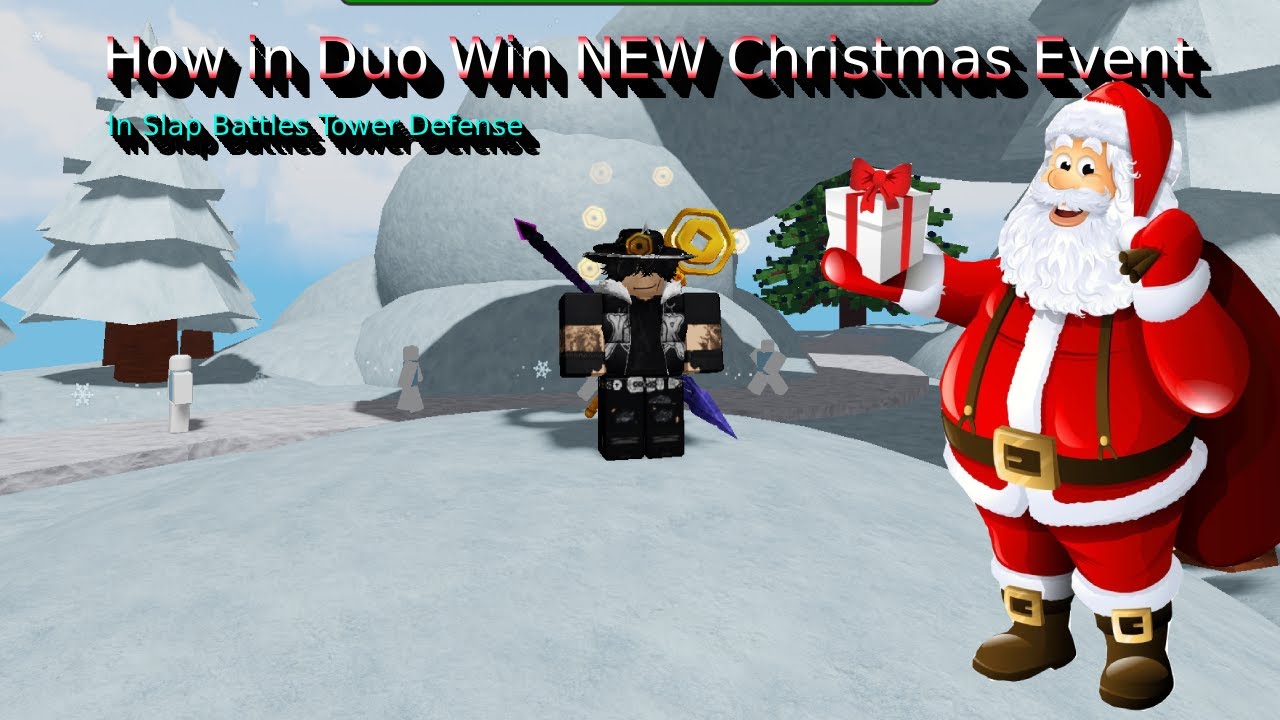 How in Duo Win NEW! Christmas Event Slap Battles Tower Defense