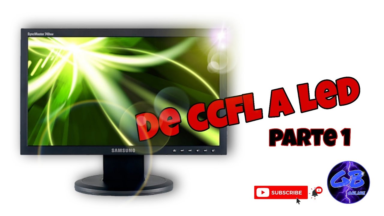 De CCFL a LED - Primera parte - GB online