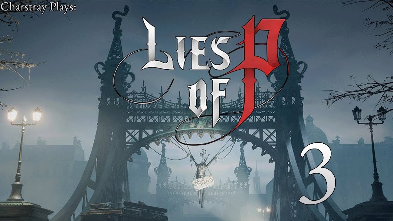 Lies of P (Bahasa Indonesia), Part 3