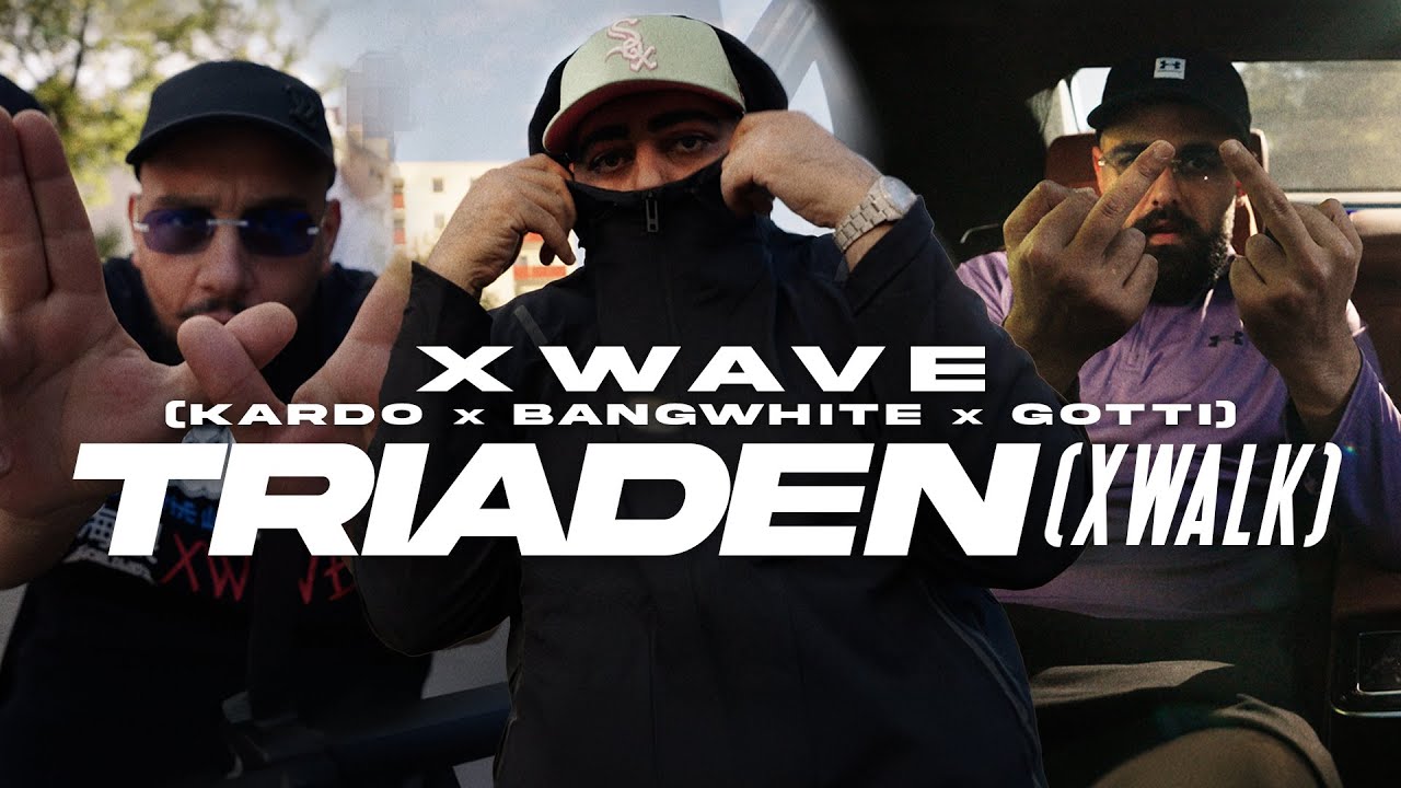 KARDO X BANGWHITE X GOTTI - TRIADEN (XWALK) [OFFICIAL VIDEO]