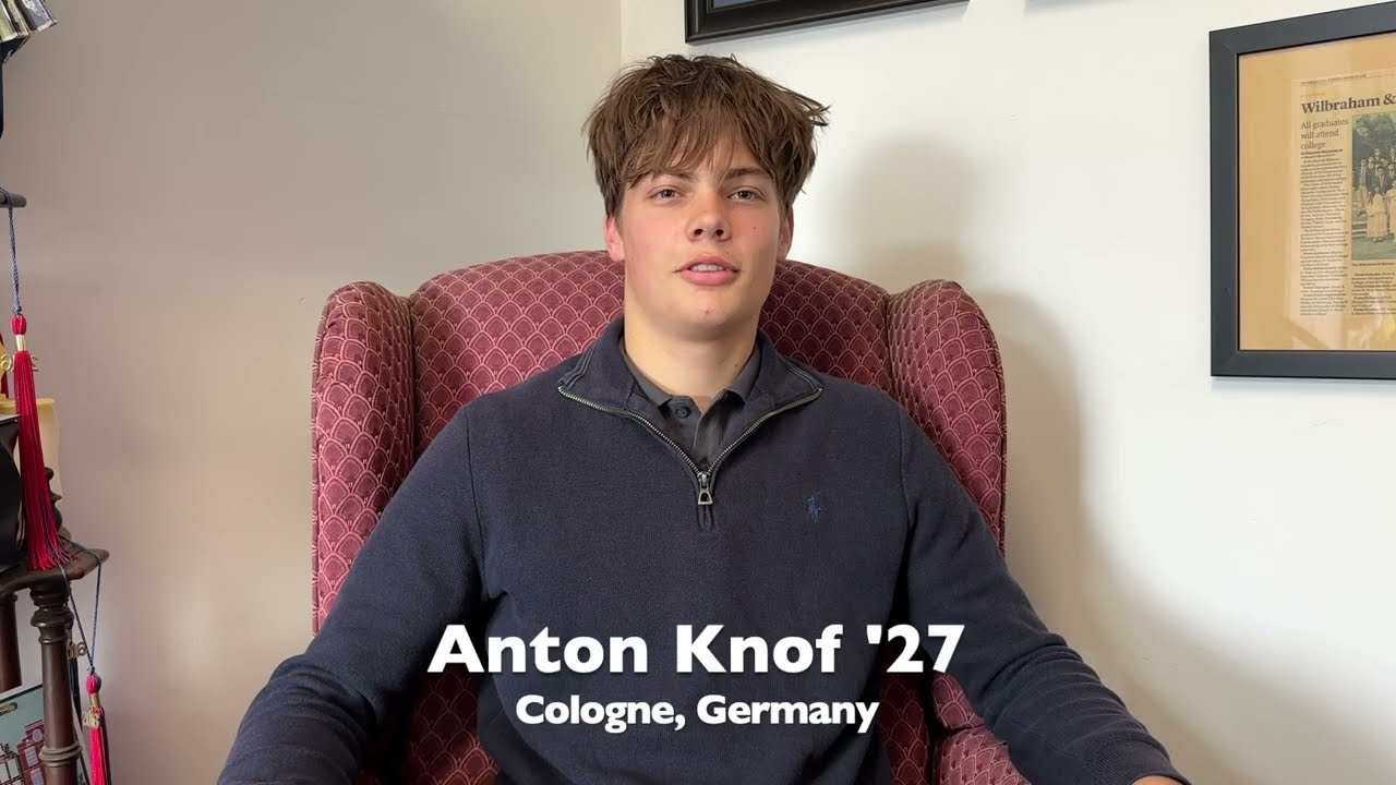 Wilbraham & Monson, Admission video, Anton Knof '27, Germany 2025-26