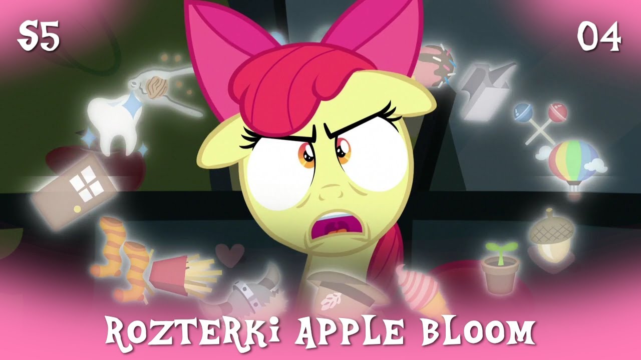 My Little Pony || Sezon 5 Odcinek 04 || Rozterki Apple Bloom