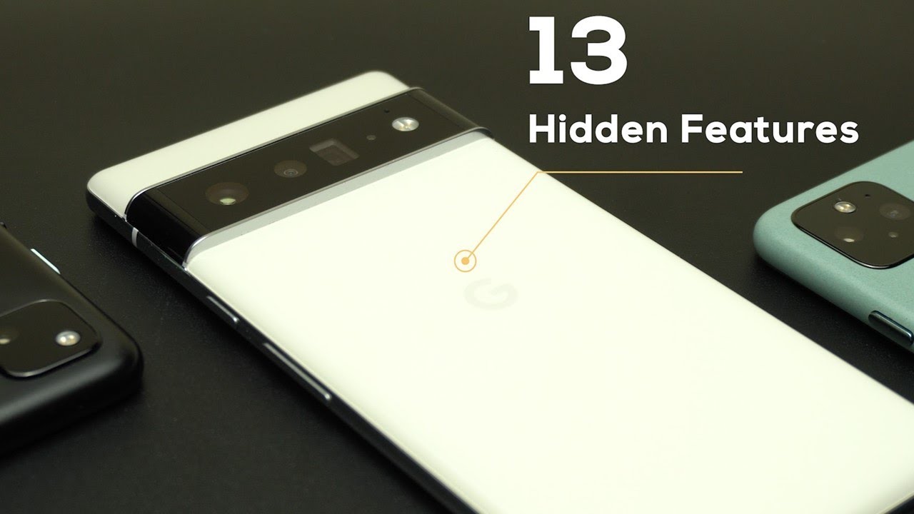 Google Pixel 6/6 Pro — самые скрытые функции (программное и аппаратное обеспечение)