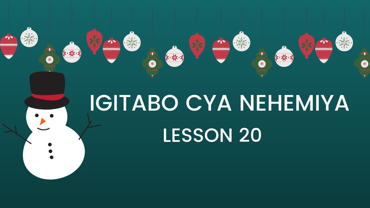 IGITABO CYA NEHEMIYA (Lesson 20)